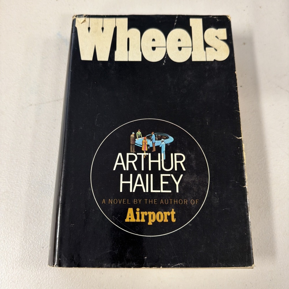 Wheels by Arthur Hailey VG HC 1971